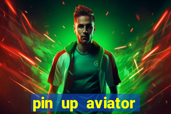 pin up aviator promo code