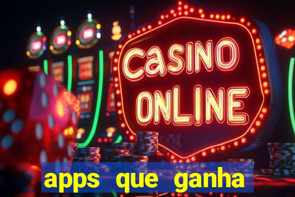 apps que ganha dinheiro jogando