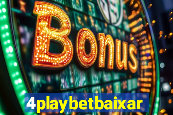 4playbetbaixar