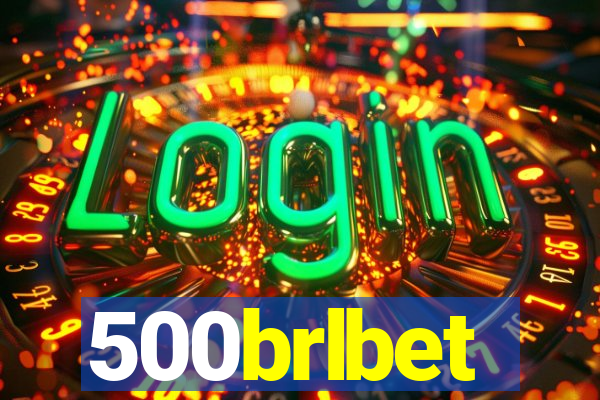 500brlbet