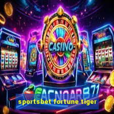 sportsbet fortune tiger