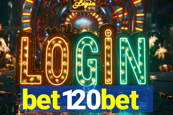 bet120bet