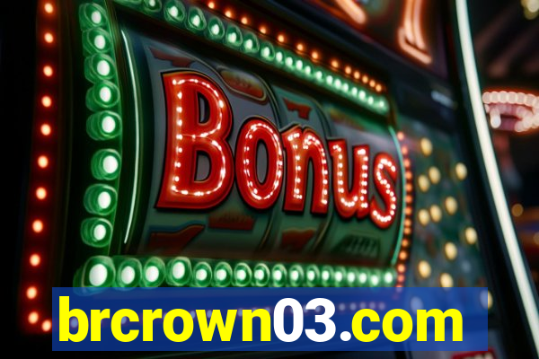 brcrown03.com