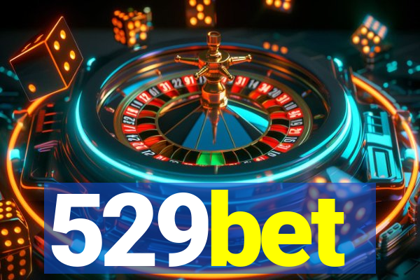 529bet