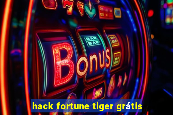 hack fortune tiger grátis