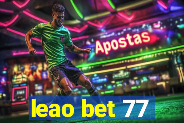 leao bet 77