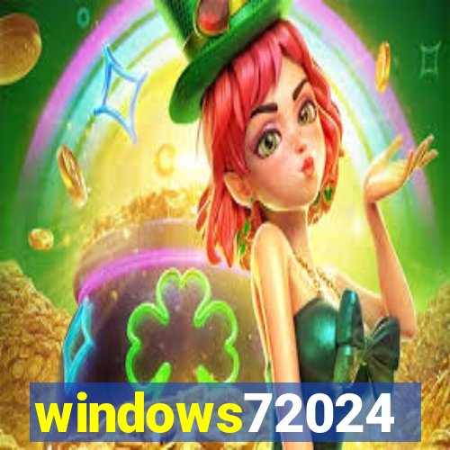 windows72024