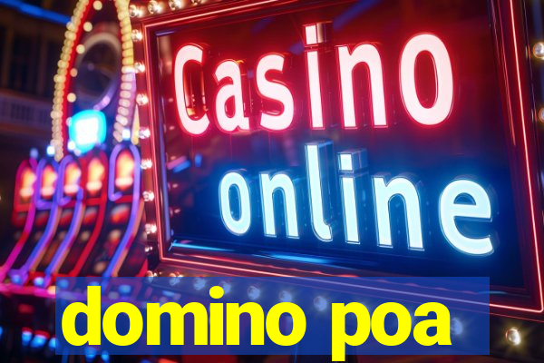 domino poa