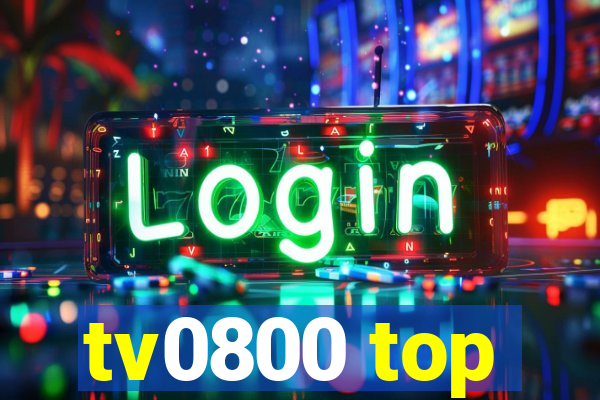 tv0800 top