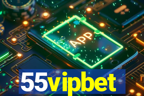 55vipbet