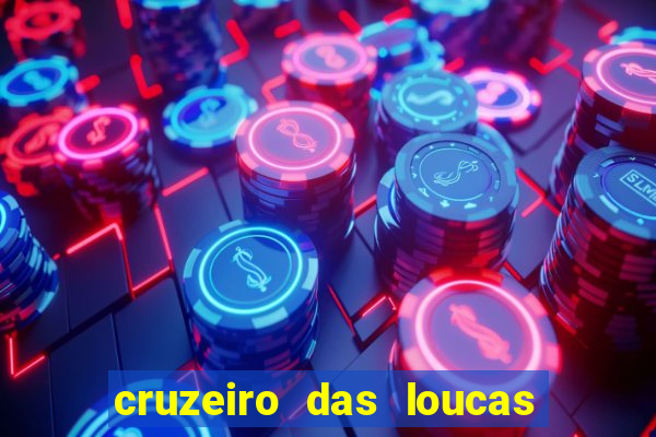 cruzeiro das loucas filme completo dublado topflix