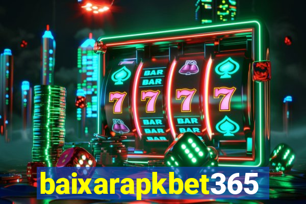 baixarapkbet365