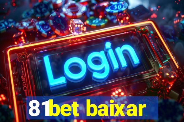 81bet baixar