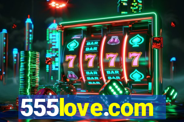 555love.com