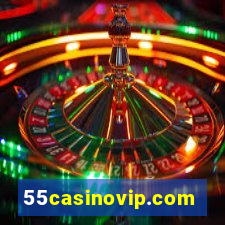 55casinovip.com