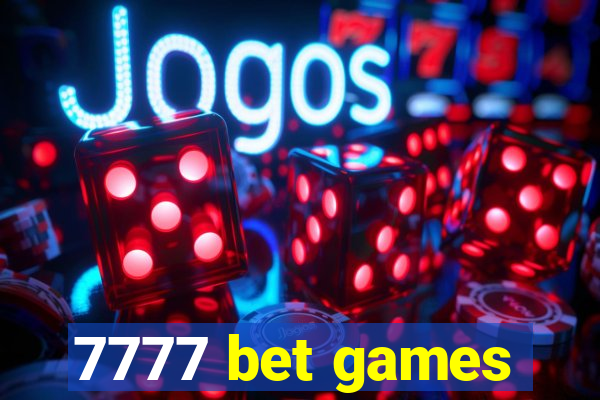 7777 bet games