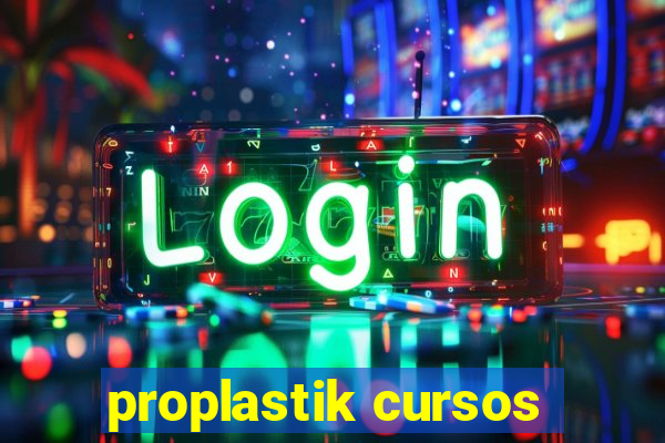 proplastik cursos