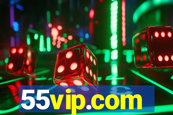 55vip.com