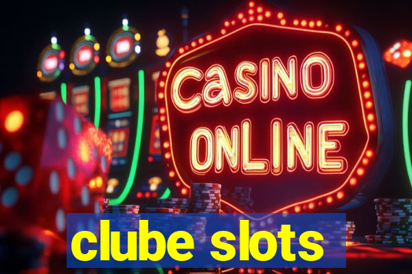 clube slots