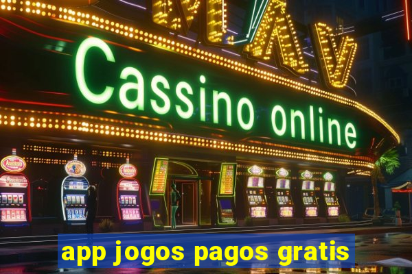 app jogos pagos gratis