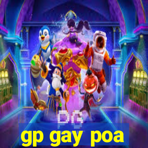 gp gay poa