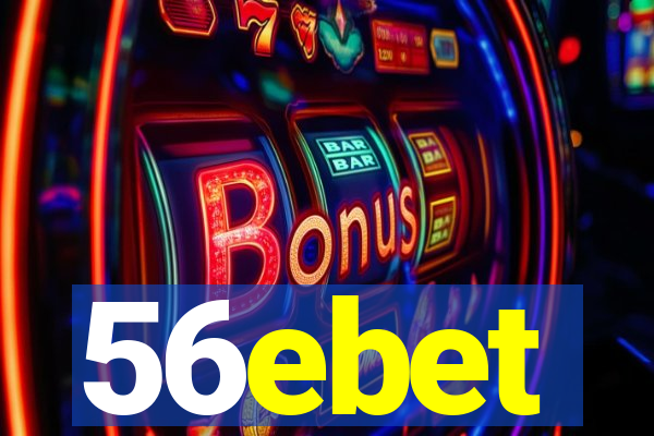 56ebet