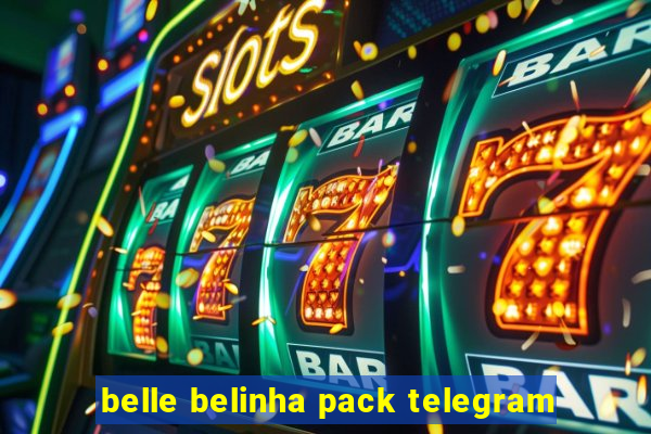 belle belinha pack telegram