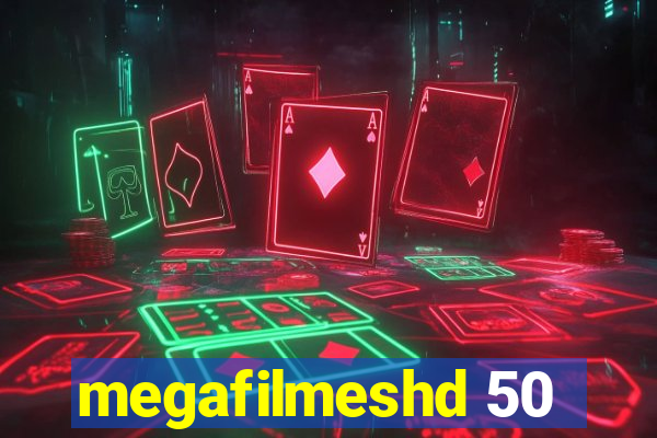 megafilmeshd 50