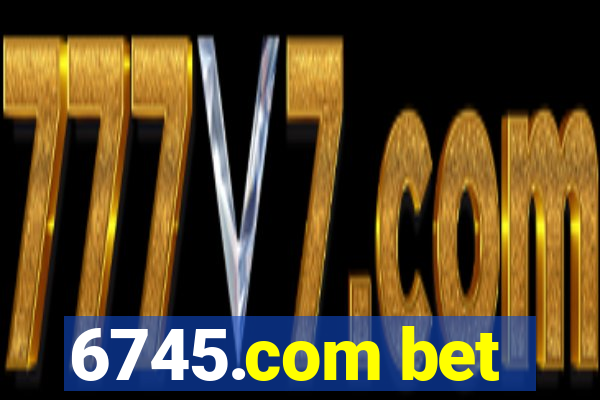 6745.com bet