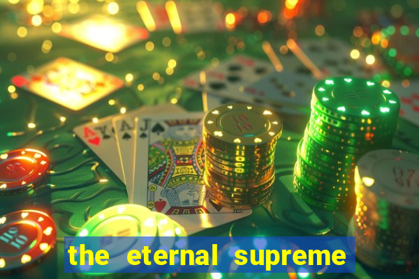 the eternal supreme 288 pt br