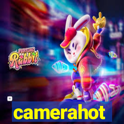 camerahot