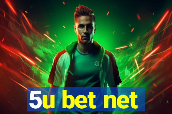 5u bet net