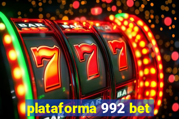 plataforma 992 bet