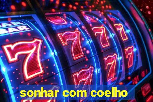 sonhar com coelho