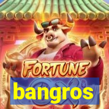 bangros