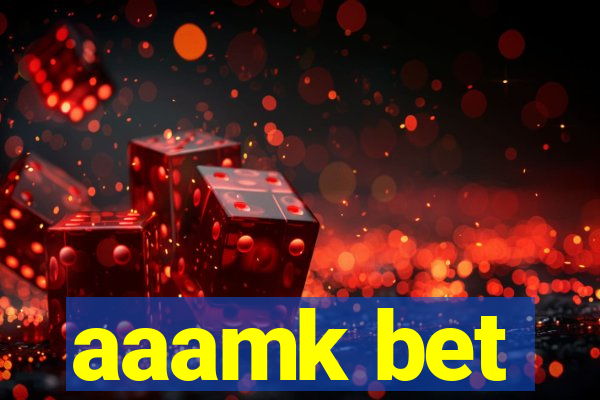 aaamk bet