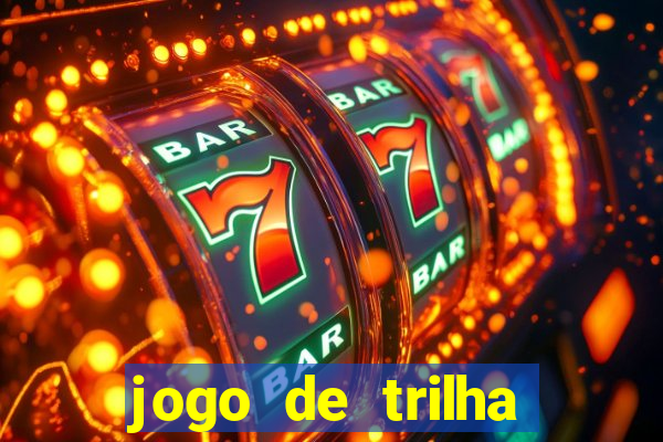 jogo de trilha para imprimir