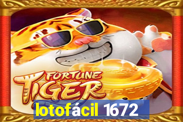 lotofácil 1672