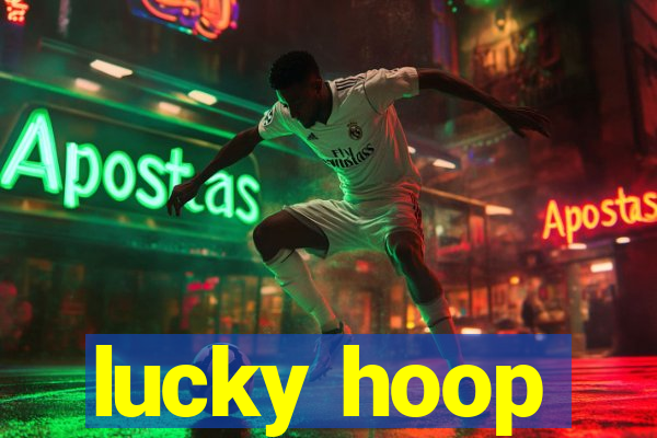 lucky hoop