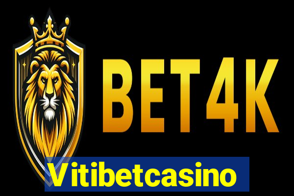 Vitibetcasino