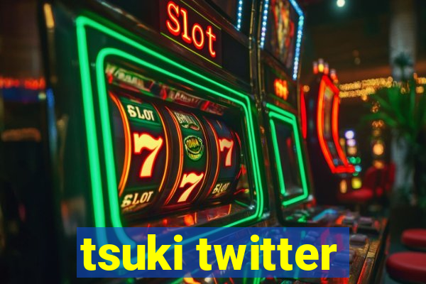 tsuki twitter