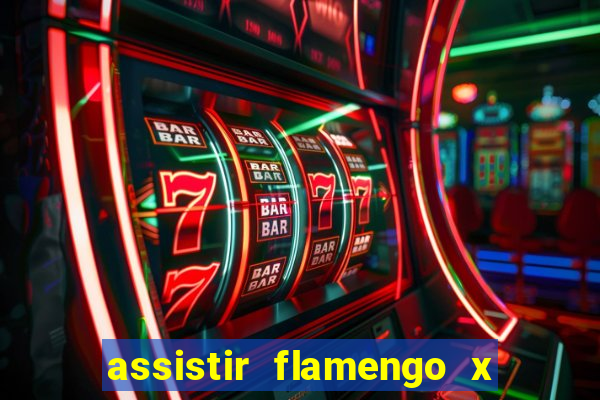 assistir flamengo x fortaleza futemax