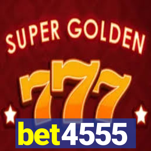 bet4555