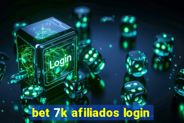 bet 7k afiliados login