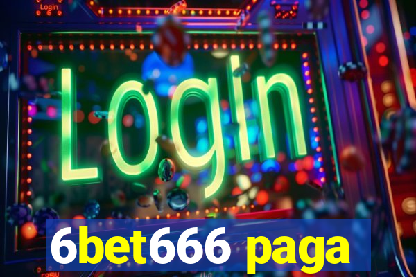 6bet666 paga