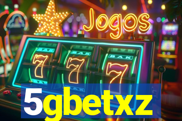 5gbetxz