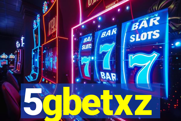 5gbetxz