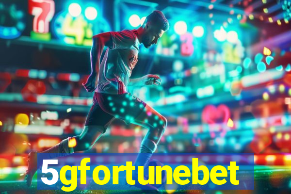 5gfortunebet