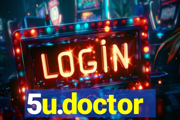 5u.doctor