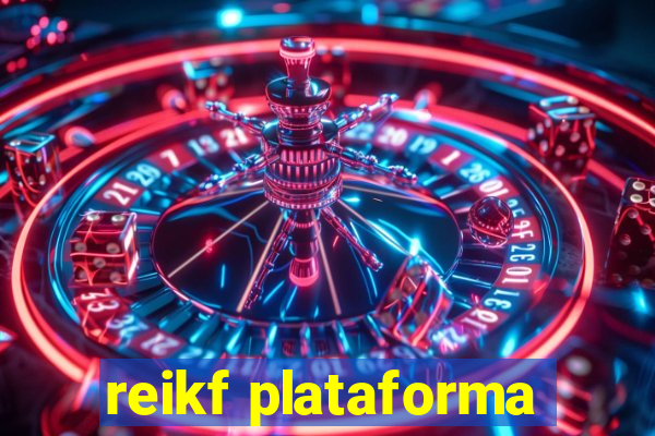 reikf plataforma